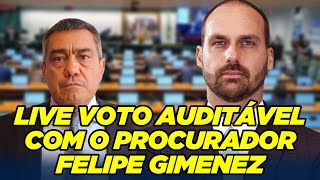 Voto auditável live hoje Procurador Felipe Gimenez 15h [upl. by Naaman]