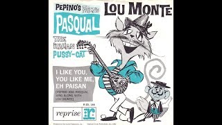 Pepinos Friend Pasqual  Lou Monte [upl. by Norris]