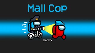 NEW MALL COP Role in AMONG US [upl. by Nylitsirk]