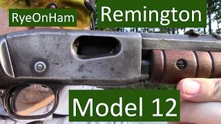 Remington Model 12 Review [upl. by Alag976]