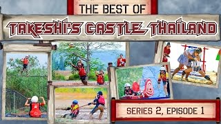 The Best Of Takeshis Castle Thailand Series 2 Episode 1 [upl. by Vladimar]