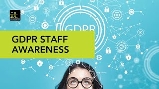 How To Reinforce GDPR Staff Awareness [upl. by Ttihw]