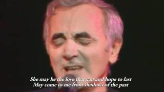 Charles Aznavour  She Lyrics HDmp4 [upl. by Nnuahs]