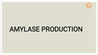 Amylase production  Industrial Microbiology [upl. by Detta]