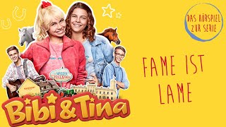 Bibi amp Tina  Die Serie  Fame ist Lame Folge 3  Das Hörspiel zur Serie [upl. by Dani]