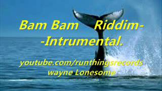 Bam Bam Riddim Instrumental [upl. by Ekram78]