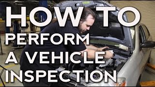 How to Perform a Vehicle Inspection [upl. by Gnad]