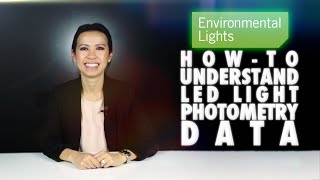 Howto Understand LED Light Photometry Data [upl. by Ecidnak]