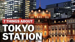 7 Things to know about Tokyo Station  japanguidecom [upl. by Nirej102]