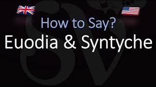 How to pronounce Euodia amp Syntyche CORRECTLY [upl. by Anehsuc]