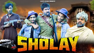 SHOLAY  4BOYSDOWN  4BD [upl. by Atonsah384]