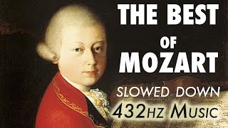 The Best Of Mozart  Slowed Down  432Hz  45 Hours [upl. by Ydasahc]