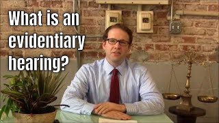 Evidentiary hearing meaning  What is an evidentiary hearing [upl. by Ardnikat]