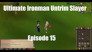 Ultimate Ironman Untrim Slayer Episode 15 [upl. by Giffy]