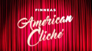 FINNEAS  American Cliché Official Lyric Video [upl. by Jew125]