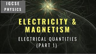 IGCSE PHYSICS REVISION Syllabus 42 Electrical Quantities Part 1 [upl. by Yelnek]