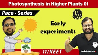 Photosynthesis in Higher Plants  Early Experiments I Class 11 l Pace Series [upl. by Kari]