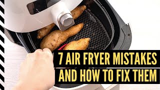 How To Use an Air Fryer 7 Common Mistakes and Handy Tips [upl. by Greer]