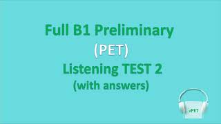 B1 Preliminary PET Listening Test 2 with answers new format [upl. by Ebarta]