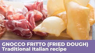 GNOCCO FRITTO FRIED DOUGH  Original Italian recipe [upl. by Mayor699]