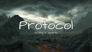 Skeng X Sparta  Protocol Lyrics [upl. by Naraj]