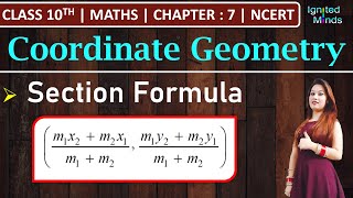 Class 10th Maths  Section Formula  Chapter 7 Coordinate Geometry  NCERT [upl. by Ainud358]