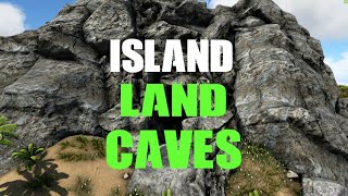 ARK ISLAND LAND CAVE LOCATIONS [upl. by Aguie]