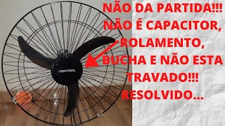 ventilador de parede ventisol faz barulho mas não roda Não é capacitor rolamento bucha e bobina [upl. by Quentin]