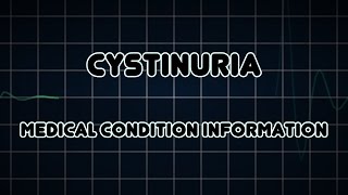 Cystinuria Medical Condition [upl. by Radbourne781]