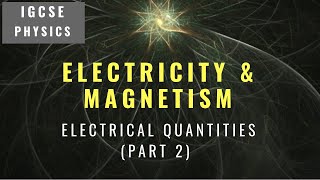 IGCSE PHYSICS REVISION Syllabus 42 Electrical Quantities Part 2 [upl. by Ebenezer13]