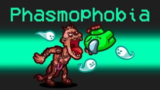 PHASMOPHOBIA MOD in AMONG US [upl. by Zucker]