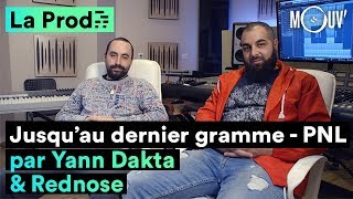 PNL  “Jusquau dernier gramme”  comment Yann Dakta et Rednose ont composé le classique [upl. by Lenka]