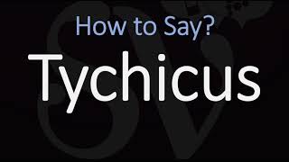 How to Pronounce Tychicus CORRECTLY [upl. by Bohman]