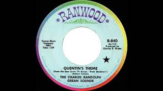 1969 HITS ARCHIVE Quentins Theme  The Charles Randolph Grean Sounde mono 45 [upl. by Nirtak33]