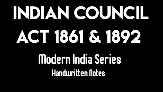 Iindian Council Act 1861 amp 1892  Full detailed [upl. by Nasho]