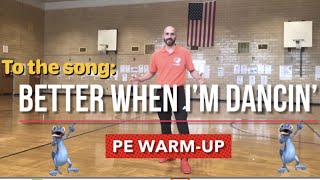 PhysEdZone “Better When I’m Dancing” PE Dance Fitness WarmUp  Brain Break [upl. by Gilud]