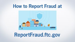 How to Report Fraud at ReportFraudftcgov  Federal Trade Commission [upl. by Evelina30]