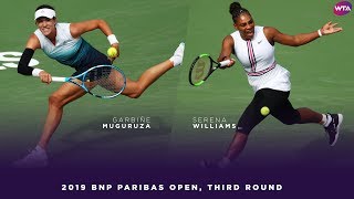 Garbiñe Muguruza vs Serena Williams  2019 BNP Paribas Open Third Round  WTA Highlights [upl. by Mariann]