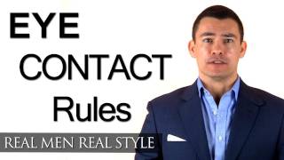 Eye Contact Rules  How Eye Contact Conveys Interest Trust amp Attraction  Eye Contact amp Culture [upl. by Ahsekad]