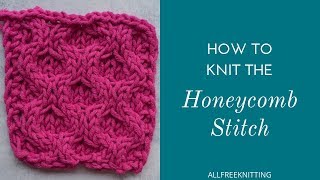 How to Knit the Honeycomb Stitch [upl. by Ecertal]