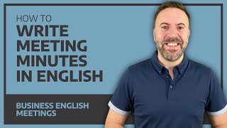 How To Write Meeting Minutes In English [upl. by Annalise]