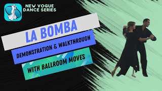 La Bomba New Vogue Dance Instruction [upl. by Els]