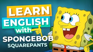 Learn English with SpongeBob SquarePants [upl. by Foskett]