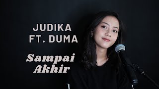 SAMPAI AKHIR  JUDIKA FEAT DUMA   MICHELA THEA COVER [upl. by Mirilla296]