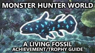 Monster Hunter World  A Living Fossil AchievementTrophy Guide  Capture the Petricanths Fish [upl. by Edgell]