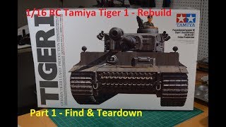 116 RC Tamiya Tiger 1 Restoration and Rebuild Part 1 [upl. by Kawasaki]