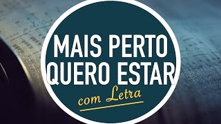 MAIS PERTO QUERO ESTAR  Hinário Adventista  Hino IASD 427  MENOS UM [upl. by Gnek]