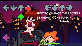 How To Change Characters In Friday Night Funkin Debug Mode OUTDATED CHECK PINNED COMMENT [upl. by Elehcar]