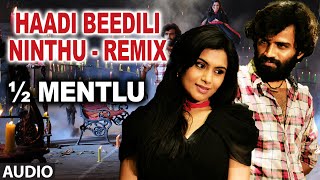 Haadi Beedili Ninthu Remix Full Audio Song  12 Mentlu Half Mentlu  Sandeep Sonu Gowda [upl. by Cyprian67]