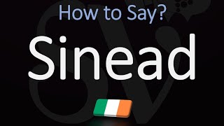 How to Pronounce Sinead CORRECTLY Irish Name Meaning amp Pronunciation [upl. by Rox]